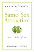 Christian Faith and Same-Sex Attraction: Eastern Orthodox Reflections