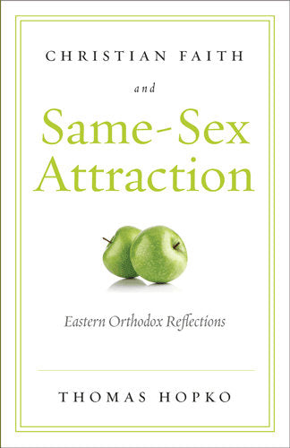 Christian Faith and Same-Sex Attraction: Eastern Orthodox Reflections