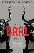 The Baal Book: A Biography of the Devil